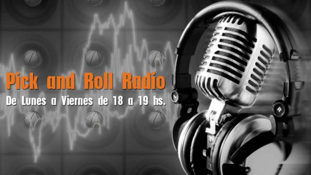 Pick And Roll Radio - Lunes 20 de octubre 2014